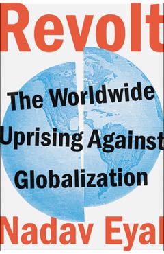 Poza produsului Revolt: The Worldwide Uprising Against Globalization - Nadav Eyal