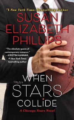When Stars Collide: A Chicago Stars Novel - Susan Elizabeth Phillips