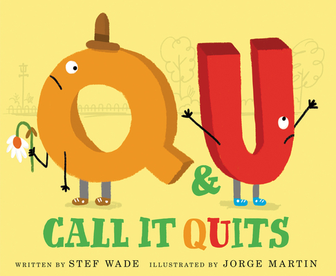 Q and U Call It Quits - Stef Wade
