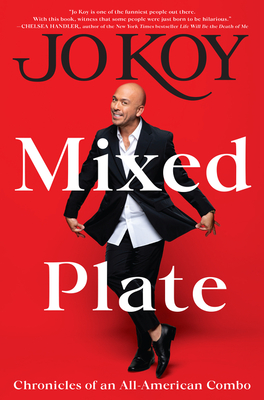 Mixed Plate: Chronicles of an All-American Combo - Jo Koy
