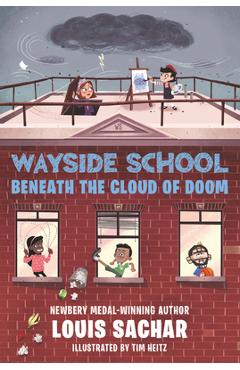 Coperta cărții 'Wayside School Beneath the Cloud of Doom - Louis Sachar'