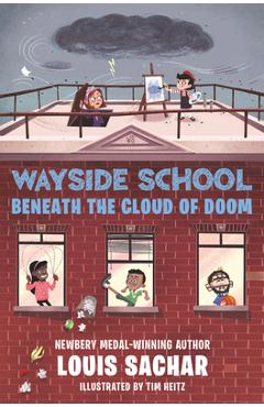 Coperta cărții 'Wayside School Beneath the Cloud of Doom - Louis Sachar'