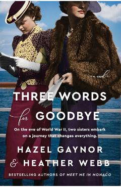 Three Words for Goodbye - Hazel Gaynor