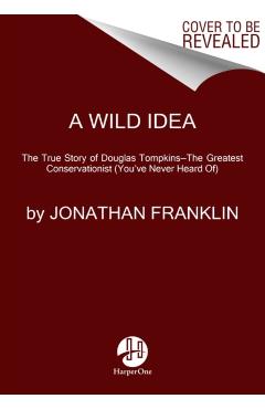 A Wild Idea - Jonathan Franklin