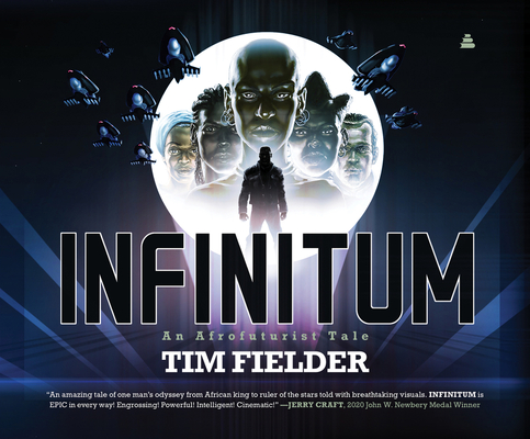 Infinitum: An Afrofuturist Tale - Tim Fielder