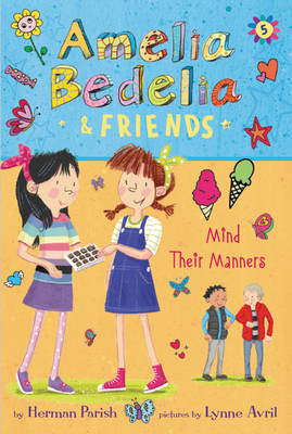 Amelia Bedelia & Friends #5: Amelia Bedelia & Friends Mind Their Manners - Herman Parish