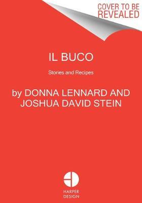 Il Buco: Stories & Recipes - Donna Lennard
