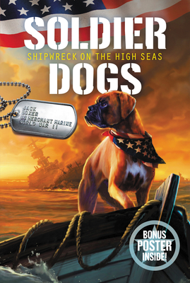 Soldier Dogs #7: Shipwreck on the High Seas - Marcus Sutter