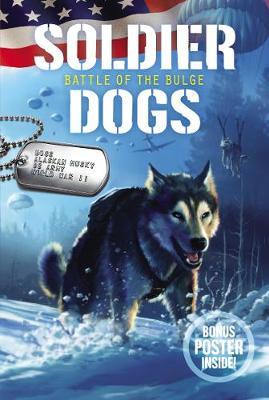 Soldier Dogs: Battle of the Bulge - Marcus Sutter