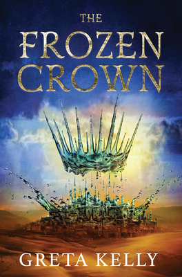 The Frozen Crown - Greta Kelly