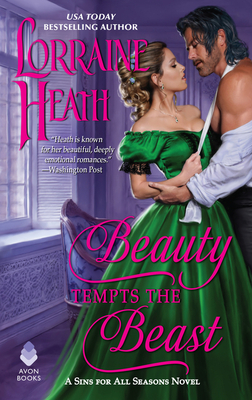 Beauty Tempts the Beast: A Sins for All Seasons Novel - Lorraine Heath