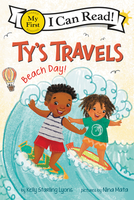 Ty's Travels: Beach Day! - Kelly Starling Lyons