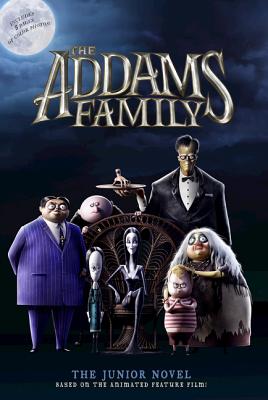 The Addams Family: The Junior Novel - Calliope Glass