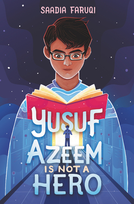 Yusuf Azeem Is Not a Hero - Saadia Faruqi
