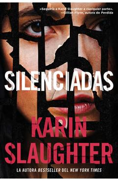 Coperta cărții 'Silent Wife, the \ Silenciadas (Spanish Edition) - Karin Slaughter'