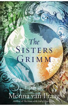Coperta cărții 'The Sisters Grimm - Menna Van Praag'
