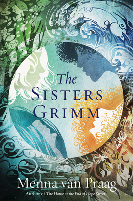 Coperta cărții 'The Sisters Grimm - Menna Van Praag'