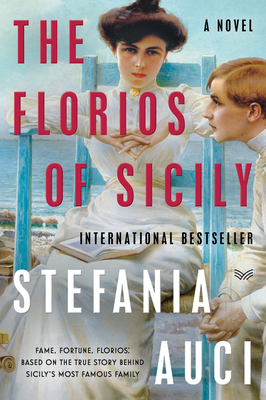 The Florios of Sicily - Stefania Auci