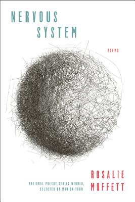 Nervous System: Poems - Rosalie Moffett