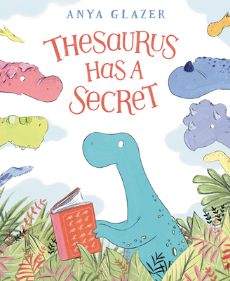 Thesaurus Has a Secret - Anya Glazer