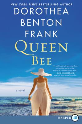 Queen Bee LP - Dorothea Benton Frank