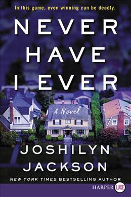 Coperta cărții 'Never Have I Ever - Joshilyn Jackson'
