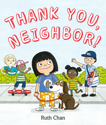Thank You, Neighbor! - Ruth Chan