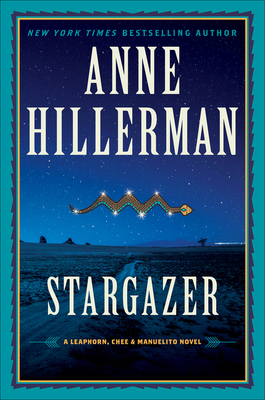 Stargazer: A Leaphorn, Chee & Manuelito Novel - Anne Hillerman