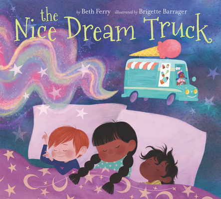 The Nice Dream Truck - Beth Ferry