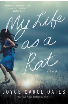 Coperta cărții 'My Life as a Rat - Joyce Carol Oates'