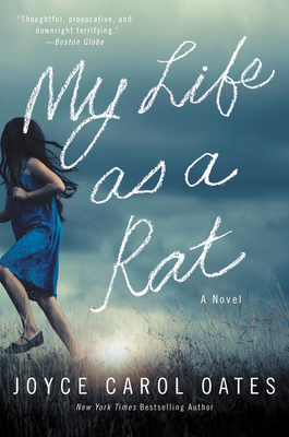 Coperta cărții 'My Life as a Rat - Joyce Carol Oates'