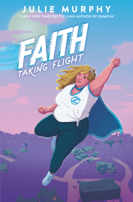 Faith: Taking Flight - Julie Murphy