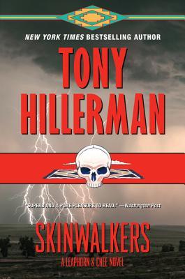 Skinwalkers: A Leaphorn and Chee Novel - Tony Hillerman