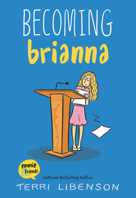 Becoming Brianna - Terri Libenson