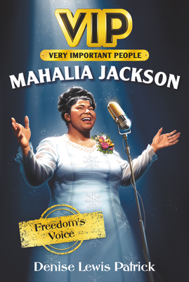 Vip: Mahalia Jackson: Freedom's Voice - Denise Lewis Patrick