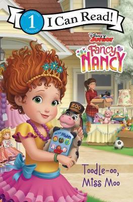 Disney Junior Fancy Nancy: Toodle-Oo, Miss Moo - Victoria Saxon