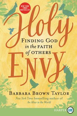 Holy Envy: Finding God in the Faith of Others - Barbara Brown Taylor