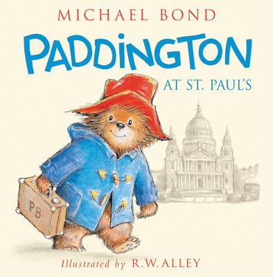 Coperta cărții 'Paddington at St. Paul's - Michael Bond'