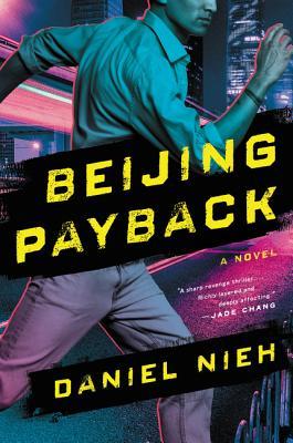 Beijing Payback - Daniel Nieh