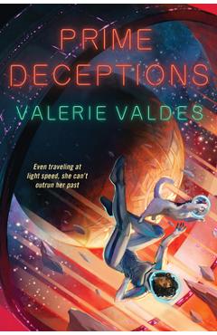 Coperta cărții 'Prime Deceptions - Valerie Valdes'
