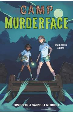 Camp Murderface - Saundra Mitchell
