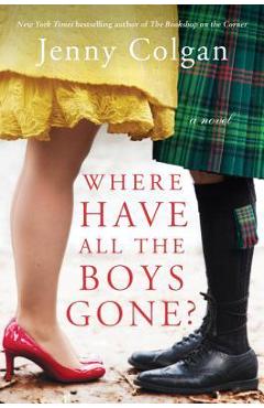Coperta cărții 'Where Have All the Boys Gone? - Jenny Colgan'