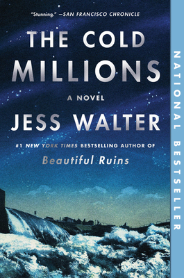The Cold Millions - Jess Walter