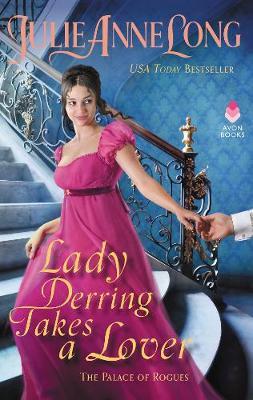 Lady Derring Takes a Lover: The Palace of Rogues - Julie Anne Long