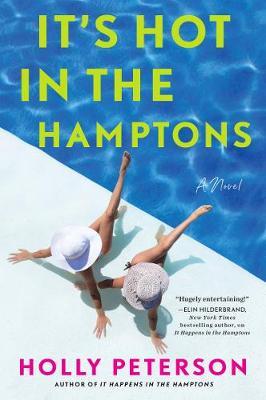It's Hot in the Hamptons - Holly Peterson