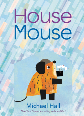 House Mouse - Michael Hall