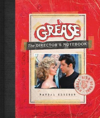 Grease: The Director's Notebook - Randal Kleiser