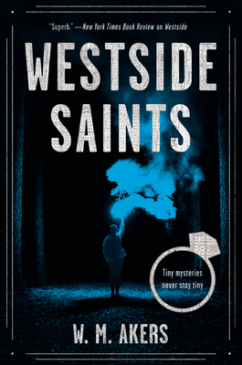 Westside Saints - W. M. Akers