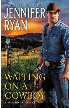Coperta cărții 'Waiting on a Cowboy - Jennifer Ryan'