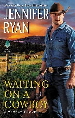 Waiting on a Cowboy - Jennifer Ryan